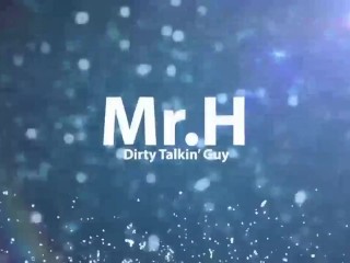 Dirty Talking Guy - I know what you've been waiting for...