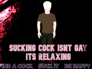 SUCKING COCK ISNT GAY ITS RELAXING