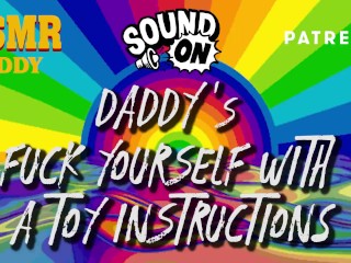 Daddy Audio Instructions - Fuck Yourself With Your Toy