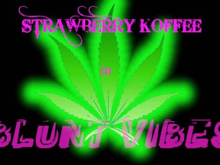 Strawberry Koffee in Blunt Vibes -  solo masturbation toy show
