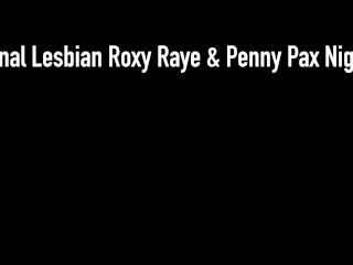 Butt Hole Loving Penny Pax & Roxy Raye Rim Their Anal Tubes!