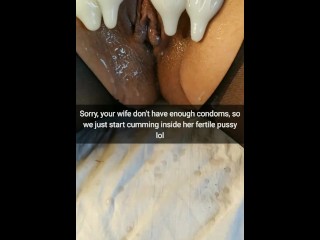 We ran out of condoms, so the guys decided cum deep inside my wife fertile pussy![Cuckold.Snapchat]