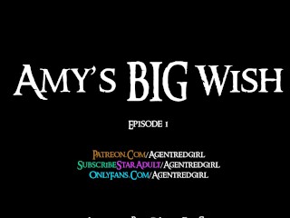 Amy's Big Wish - Episode 1 - Secret Endings Only Full Animation On OnlyFans or Patreon