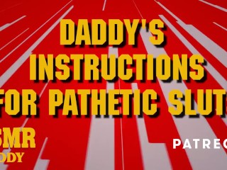 Daddy's Masturbation Instructions for Pathetic Sluts - Dirty Audio