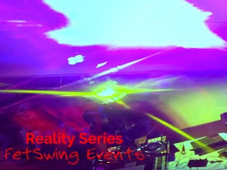 FetSwing Events Reality Series ✨ Swinger-blog xxx Sex, Kink, Fetish , and Swing. Preview✨ Real!