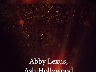 Abby Lexus & Ash Hollywood Fingering!