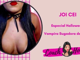 Sentou Gostoso no Brinquedo da Vampira! ( Especial Halloween) | JOI CEI | Punheta Guiada | #9