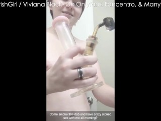 goth stoner slut dabbing smoking and vaping naked naughty girl