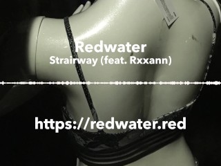 Strairway by Redwater (feat. Rxxann)