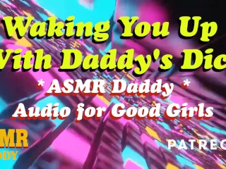 ASMR Daddy Wakes You Up With His Cock Inside You, Ruins Your Ass