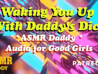 ASMR Daddy Wakes You Up With His Cock Inside You, Ruins Your Ass