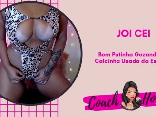 Bem Putinha Gozando na Calcinha Usada da Esposa! | JOI CEI | Punheta Guiada | #13