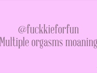 Multiple Orgasms - Moaning - Audio