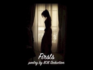 Firsts - Erotic Freeverse - Audio Performed by Eve's Garden (audio only)