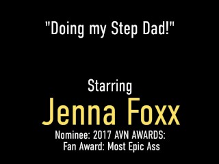 Fucking Her Step Daddy?! Sweet Jenna Foxx Is A Naughty Girl!