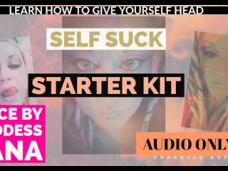 Wanna learn how to give yourself head? I got you covered 