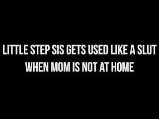 Step Sis Gets Used Like A Slut When Mom Is Not At Home