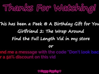 Peek @ A Bday Gift for your GF 2: The Wrap Around