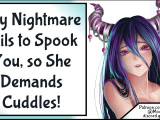 Shy Nightmare Tries To Spook You, Fails, & Demands Cuddles! [SFW] [Wholesome]