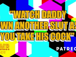 "Watch Daddy Fuck Her" - Daddy Makes Slut Watch His Sextape While Filling Her Pussy (Audio Roleplay)