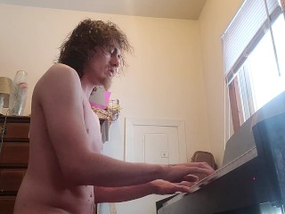 Playing piano naked, because why not?