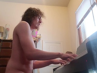 Playing piano naked, because why not?