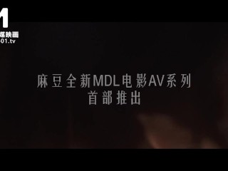 【国产】麻豆传媒全新MDL电影VA系列 / 女性瘾者 / 苏娅 「预告」