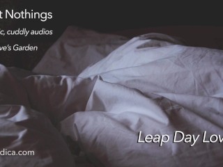 Sweet Nothings 7 - Leap Day Love In (Intimate, gender netural, cuddly, SFW audio by Eve's Garden)