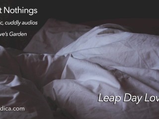 Sweet Nothings 7 - Leap Day Love In (Intimate, gender netural, cuddly, SFW audio by Eve's Garden)