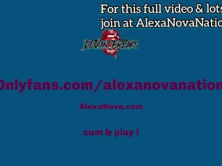 Alexa Nova double anal preps with giant anal toy