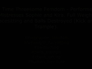 First Time Threesome Femdom - Performed by Mistresses Sofi and Kira - Facesitting and Balls Kick