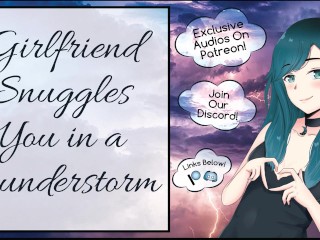 Girlfriend Snuggles You In A Thunderstorm Wholesome