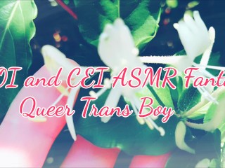 JOI and CEI ASMR Fantasy Queer Trans Boy With Voiceover