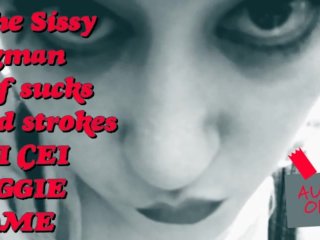 The Sissy Pigman self sucks and strokes JOI CEI Piggie Game ITS MY VOICE PITCHSHIFTED