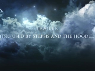 Trailer for Getting Used By Stepsis And The Hooded Top