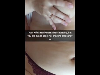 Your wife is get pregnant and start lactating, but you still don't know about it! - Cuckold Snapchat