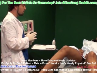 $CLOV Watch Exam Room Cams As Kendra Lee Gets A Gyno Exam By Doctor Tampa @ GirlsGoneGynoCom