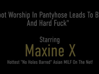 Super Hot Busty Oriental Maxine X Foot Fucks That Hard Dick!