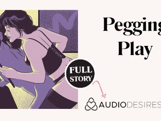 Pegging Play | Erotic Audio Story | Male Anal Sex | ASMR Audio Porn for Women Female Domme