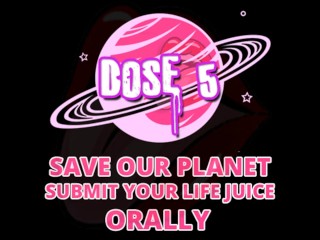 Save our Planet Submit your lifejuice Dose 5