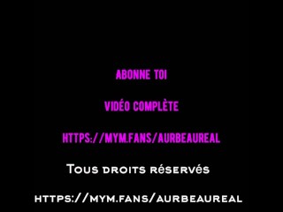 Défis du mardi, je me gode dans le TGV, vidéo complète sur mom MYM : AURBEAUREAL