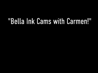 Hot MILF Carmen Valentine In Lesbian Camshow With Bella Ink!