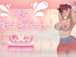 [18+ Audio Story Preview] The Gym Bunny - FULL VER. FOUND ON MY GUMROAD!