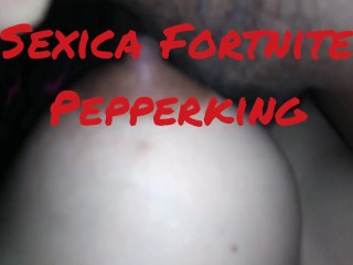 Sexica Fortnite and Pepperking ### bootyhole licking