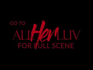 AllHerLuv - Burn So Bright Pt. 3 - Teaser