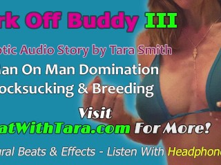 Jerk Off Buddy III Your The Bitch Now Erotic Audio Story Mesmerizing by Tara Smith Male Domination