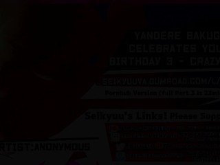 Part 3 (My Hero Academia) Daddy Bakugou's HOT BIRTHDAY FUCK - CRAZY WET