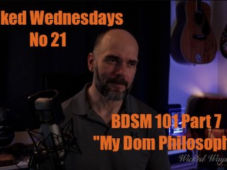 Wicked Wednesdays No 21 “BDSM 101 Part 7 My Personal Dom Philosophy”