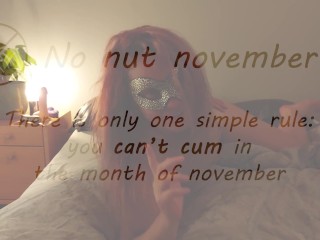 No nut november - You can't cum, I can! - Cinnamonbunny86