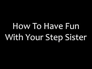 How To Have Fun With Your Redhead Step Sister - Selena Love - Alex Adams